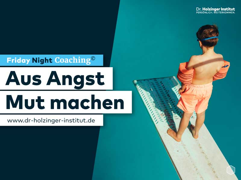 Aus Angst Mut Friday Night Coaching
