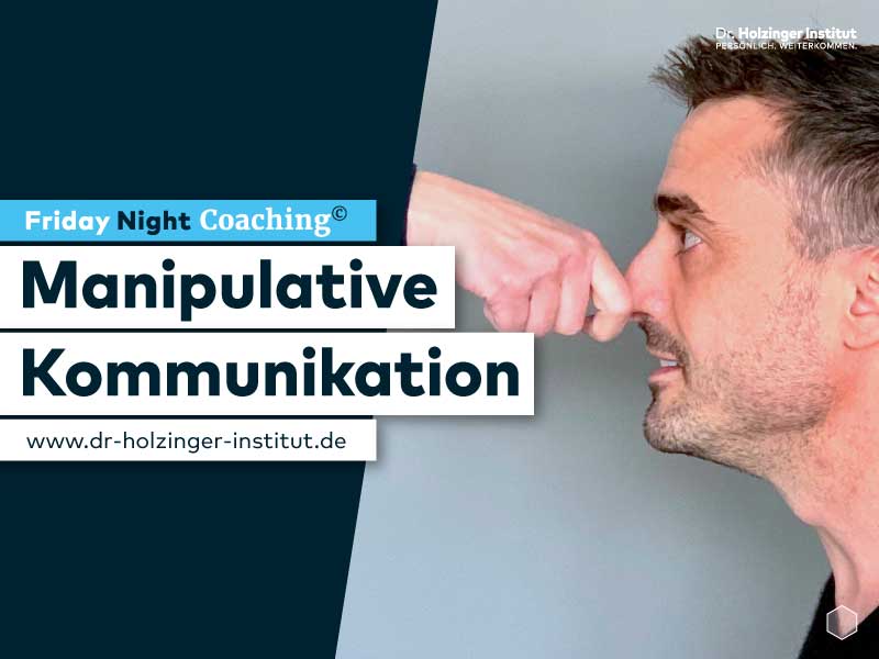 Manipulative Kommunikation - Friday Night Coaching