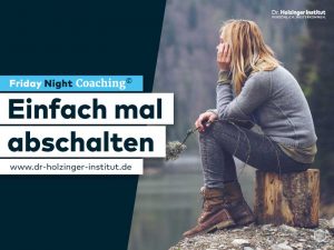 Abschalten - Friday Night Coaching