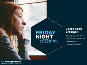 Leere nach Erfolgen - Friday Night Coaching