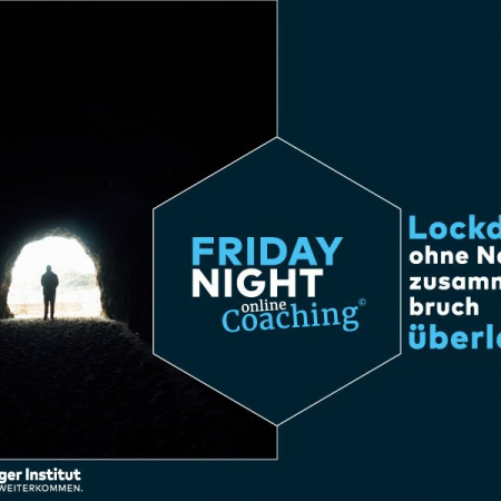 Friday Night Coaching: Corona Lockdown überleben