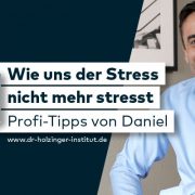 Stress abbauen - Dr. Holzinger Institut Stuttgart