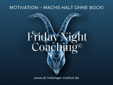 Friday Night Coaching: Motivation – machs halt ohne Bock