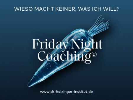 Friday Night coaching: Wieso macht keiner, was ich will?